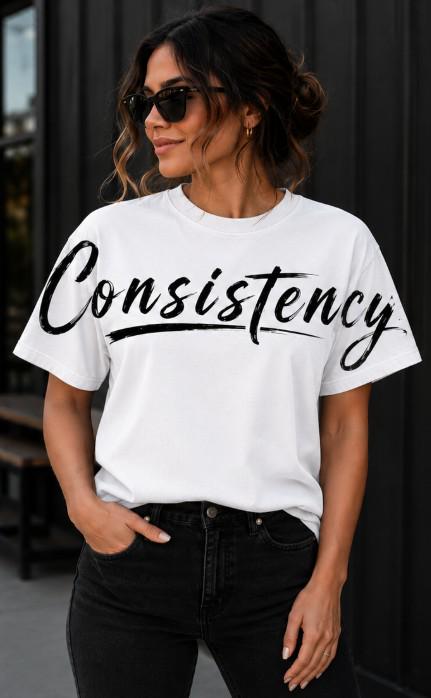 Consistency Graphic T-Shirt Motivational Tee Oversized Style Shirt Streetwear Inspirational apparel Unisex Graphic Business Apparel Gift