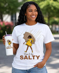 Don't Be Salty T-Shirt Tumbler Set Funny Black Girl Graphic Tee Melanin Gift for Women Best Friend Gift Graphic Tee Skinny Tumbler Bundle