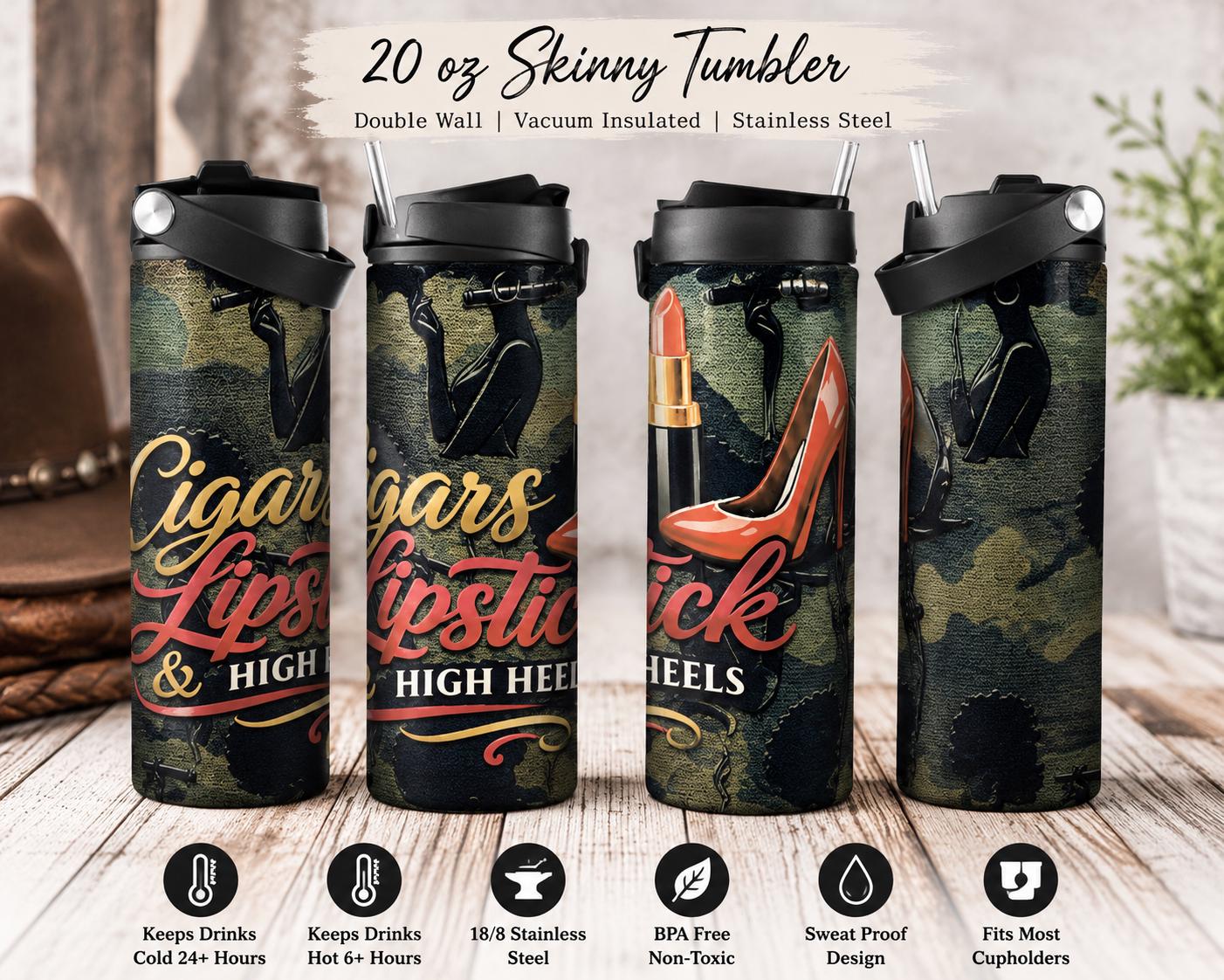 SOTL Tumbler Travel Mug Skinny Drink Tumbler Cup 20oz or 30oz Tumbler Cigar for Enthusiast Cigars Lipstick & High Heels Sport Drink Ware